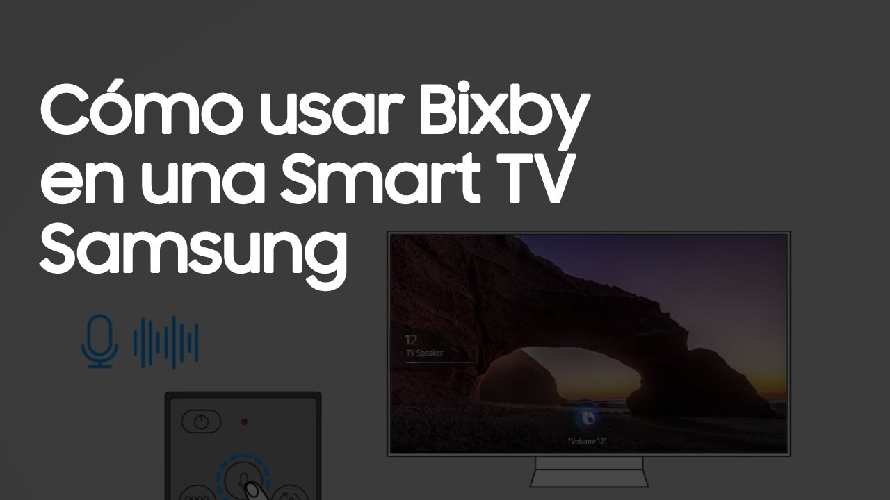 Televisor | Cómo usar Bixby en una Smart TV Samsung