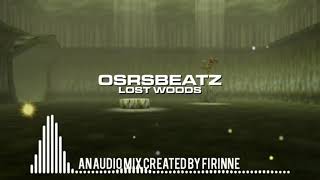 OSRS BEATZ - LOST WOODS (An Audio Mix Created By Firinne)