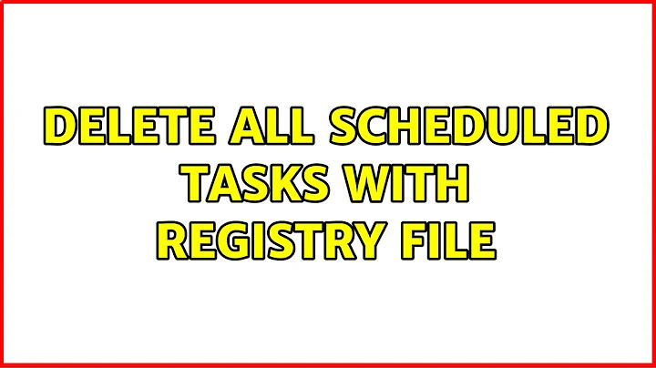 Delete all scheduled tasks with Registry file