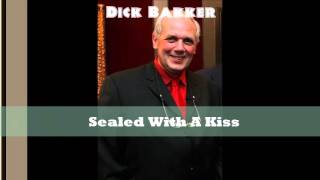 Dick Bakker -  Sealed With A Kiss