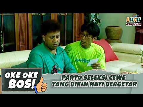 AWW! PARTO SELEKSI CEWE YANG BIKIN HATI BERGETAR | OKE OKE BOS 5CEWEK MISTERIUS PART 1