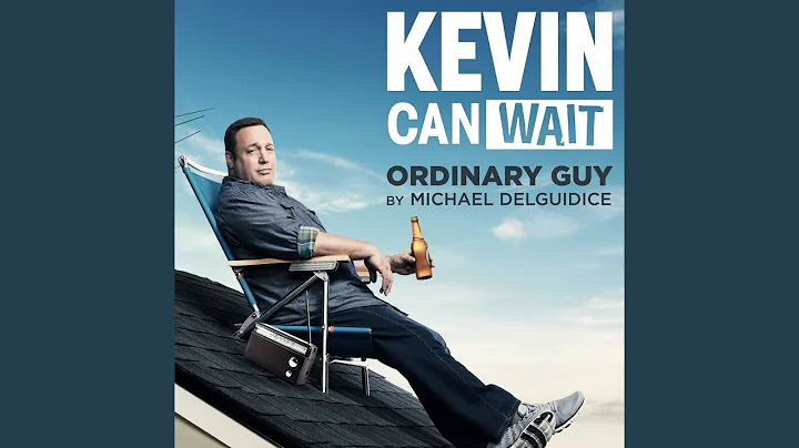 Ordinary Guy (Main Theme from "Kevin Can Wait")