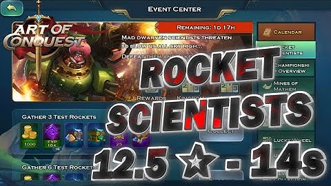 Art of Conquest - Rocket Scientists 12.5⭐ - 14s