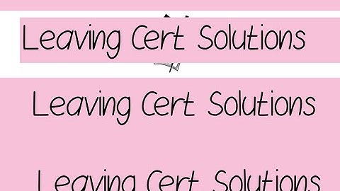 Solutions: Leaving Cert Maths Higher level 2019 Paper 1 Question 1- Algebra