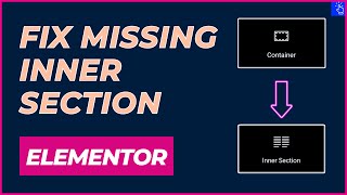 How to FIX Missing Inner Section Widget In Elementor | Disable Flexbox Container Widget | Tutorial