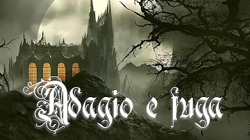 Dark cathedral music - Adagio e fuga