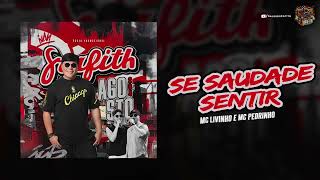 Banda Grafith - Se Saudade Sentir (MC Livinho e MC Pedrinho) | EP 2026.4