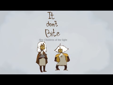 It Don't Bite [Sky: Children of the light]