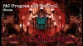 Rhaúm - PAC (Program and Control)