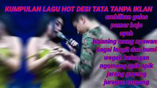 LAGU DANGDUT DESI TATA TANPA IKLAN