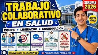 Trabajo Colaborativo en Salud (Clase Principal) | SERUMS 2026