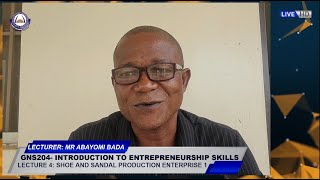 GNS204| LECTURE 4| SHOE & SANDAL PRODUCTION ENTERPRISE 1 | MR ABAYOMI BADA screenshot 5