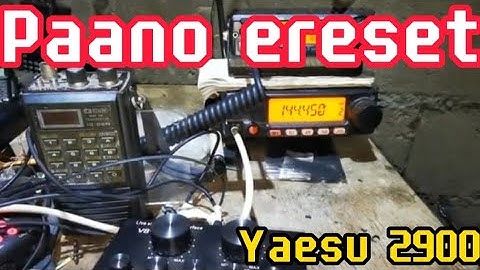 Paano mag reset ng yaezu 2900/ 2980 at mag save ng frequency