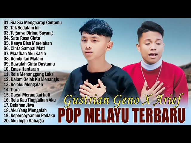 GUSTRIAN GENO FEAT ARIEF FULL ALBUM TERBARU & TERPOPULER 2023 ~ SATU RASA CINTA ~ PERCUMA class=