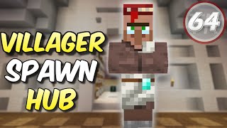 The Villager Spawn HUB Survival Minecraft 1.18/1.19 | Episode: 64