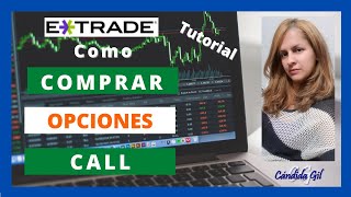 COMO COMPRAR OPCIONES CALL en ETRADE - TUTORIAL TRADING para PRINCIPIANTES