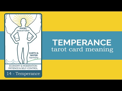 Video: Dab tsi yog lub ntsiab lus temperance hauv Tarot?