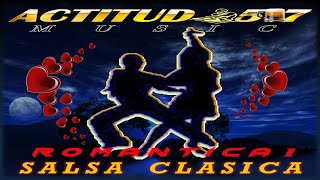 SALSA  ROMANTICA  CLASICA  Mix. Vol.1   **DjPacMan507**  ACTITUD 507 Music.