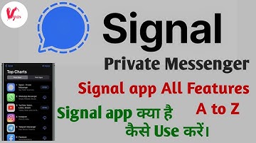 How To Use Signal App ? Signal App Kaise Use Kare Signal App Features Signal Private Messenger App