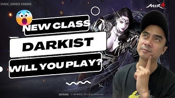 Should you play the new Class Darkist on MIR4? (Darkist Outfits and Skills)