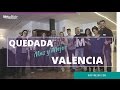 QUEDADA MÁS Y MEJOR VALENCIA - LA ROLLERIE