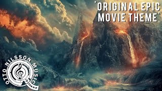 Original Epic Movie Theme (2011) - Otto Nilsson