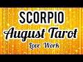 SCORPIO-YOUR LUCK IS ABOUT TO CHANGE -AUGUST LOVE WORK - آپ کا اگست - Magic Wands Tarot