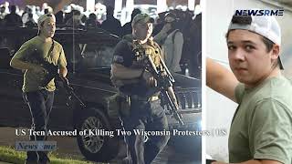 US teen accused of killing two Wisconsin protesters | US News | NewsRme