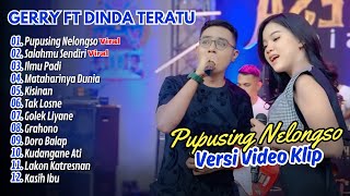Gerry Mahesa Ft Dinda Teratu  Pupusing Nelongso I Mahesa   Dangdut Terpopuler 2024