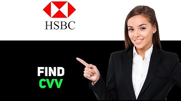 How to Find CVV on HSBC Bank App 2025