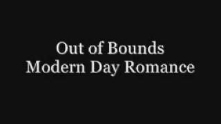 Video thumbnail of "Out of Bounds Modern Day Romance.wmv"