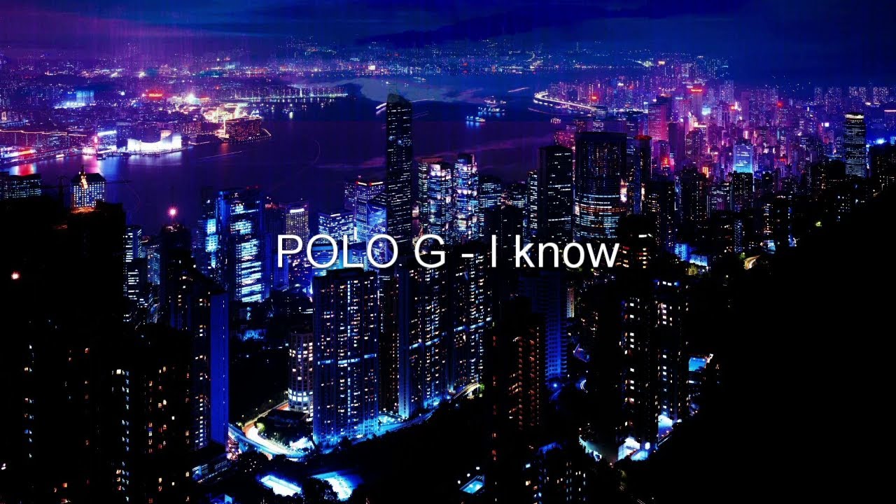 Polo G I Know Lyrics - YouTube