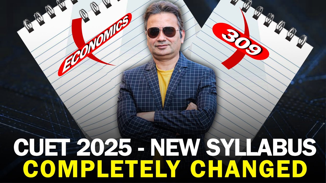 Major Changes in CUET 2025 Syllabus. New Syllabus for economics ...