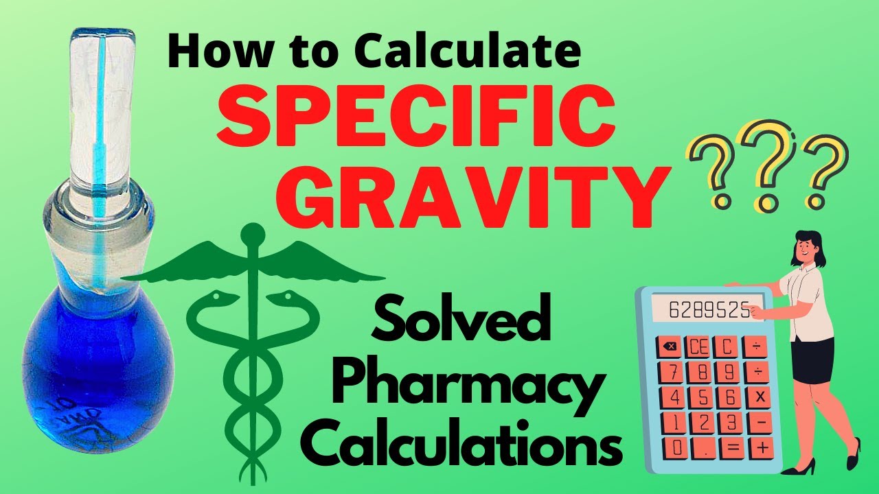 Specific Gravity Calculation Pharmaceutical Calculations Solved I