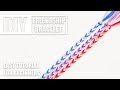 Boho Chic Style Friendship Bracelets | Easy Tutorial for Beginners