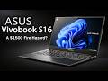 ASUS Vivobook S16 (2026) Review: A $1500 Fire Hazard?