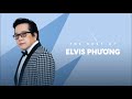 LK Tôi Muôn , Yêu Người Yêu Đời, Thương Nhau Ngày Mưa - Elvis Phương