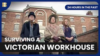Victorian Workhouse  24 Hours in the Past  S01  EP04  Reality TV