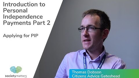 Introduction to Personal Independence Payment Part 2 - Applying for PIP