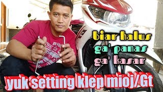 Setting klep MIO GT /MIO J fi series dengan  presisi