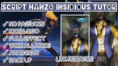 TERBARU!!! SHARE SCRIPT HANZO SPECIAL INSIDIOUS TUTOR + BACK UP | MOBILE LEGENDS
