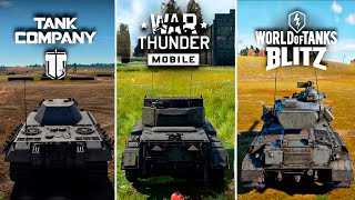 War Thunder Mobile VS Tank Company VS Word of Tanks Blitz Comparison