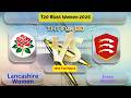 Lancashire Women Vs Essex Women | ESSW v LANW | T20 Blast Women Live Score Streaming & Updates 2026