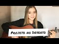 Projeto no Deserto|Voz da Verdade (cover)