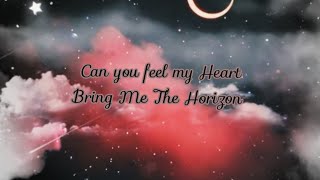 Can You Feel My Heart-Bring Me The Horizon (Clean/Lyrics)