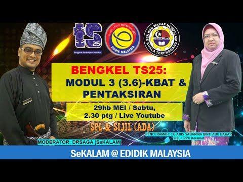 BENGKEL TS25: MODUL 3 (3.6 - KBAT & PENTAKSIRAN)