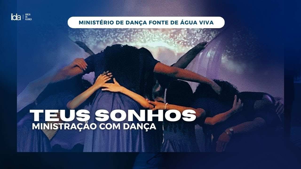Teus Sonhos | Ministério de Dança Fonte de Água Viva