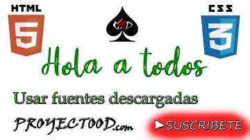 Usar fuentes descargadas HTML 5 y CSS 3