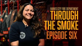 You Should Go (Episode Six) | Through the Smoke | Haines City Fire Department