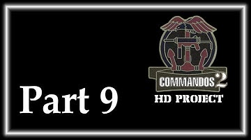 STREAM SNIPER - Commandos 2 HD Project Part 9 - Gameplay Let